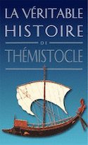 Véritable histoire de Thémistocle (La)